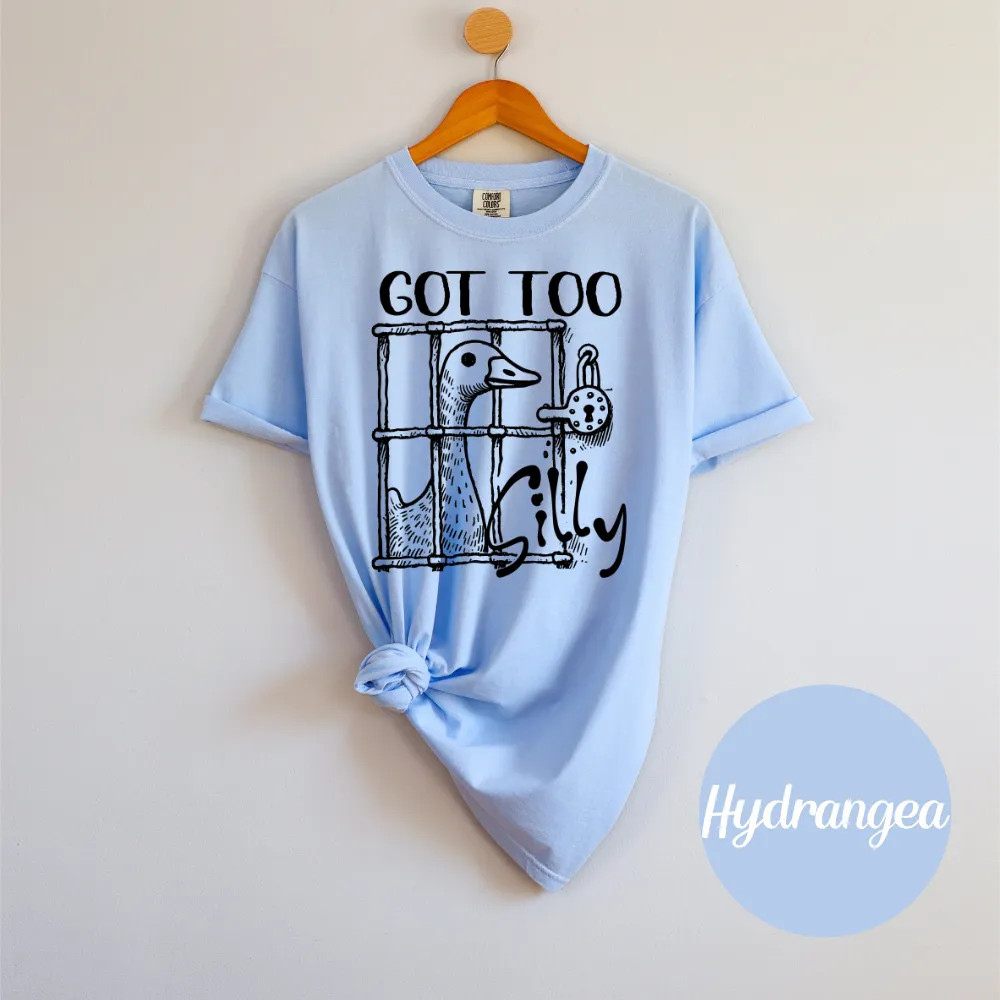 Got Too Silly – Goose Jail Tee