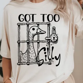 Got Too Silly – Goose Jail Tee